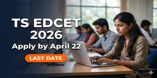 TS EDCET 2026 Registration Extended Till April 22; Exam on May 12